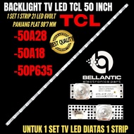 TCL 50 INCH LED TV BACKLIGHT 50A28- 50A18- 50P635 TCL 50 INCH LED TV BACKLIGHT