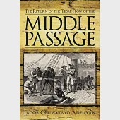 The Return of the Tidal Flow of the Middle Passage