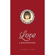 Love & Misadventure by Lang Leav