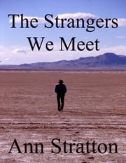 The Strangers We Meet Ann Stratton