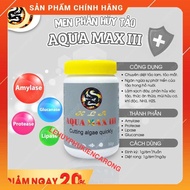 "Hoàn tiền đến 10%" AQUA MAX 3 Men Diệt Tảo Rêu Hại Phân Hủy Các Chất Hữu Cơ Cho Hồ Cá Hủ 50gram