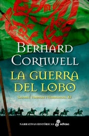 La guerra del Lobo Bernard Cornwell