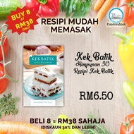 KEK BATIK : HIMPUNAN 30 RESEPI KEK BATIK