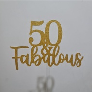 1st /50/ 40/ 60/ 70/ 80 & Fabulous Cake Topper(clear stick)