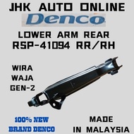 LOWER ARM REAR RSP-41095 RR/LH RSP-41094 RR/RH GEN-2 WAJA WIRA 1.6/1.5 100% NEW BRAND DENCO PRICE FO