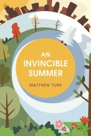 An Invincible Summer Matthew Turk