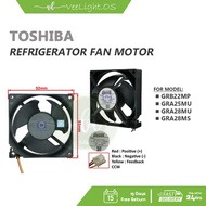 GRB22M |GRA25MU| GRA28MU |GRA28MS TOSHIBA REFRIGERATOR FAN MOTOR PETI SEJUK DC14V 0.16A 09232JS-14N-