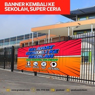 Banner Selamat Kembali Ke Sekolah + Covid , WARNA CERIA 8x4 kaki #bnrb
