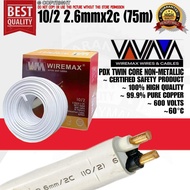 (75m) 10/2 2.6mm/2c WIREMAX PDX WIRE TWIN CORE NON-METALLIC SHEATHED CABLE PURE COPPER 99.9%