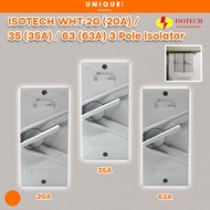 ISOTECH WHT-20 (20A) / 35 (35A) / 63 (63A) 3 POLE ISOLATOR