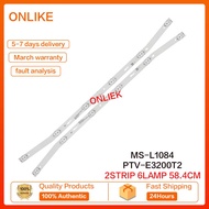 32"LED TV BACKLIGHT Ms-l1084 LCD TV R72-32D04-020-13 CBE-01 E365061 light bar PTV-E3200T2