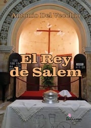 El Rey de Salem Antonio Del Vecchio