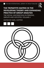 The Tripartite Matrix in the Developing Theory and Expanding Practice of Group Analysis Earl Hopper