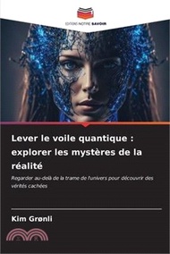 9809.Lever le voile quantique: explorer les mystères de la réalité