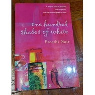 One Hundred Shades of White by Preethi Nair
