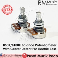 RM B50K B100K Balance Potentiometer With Center Detent For Electric Bass Guitar Pots