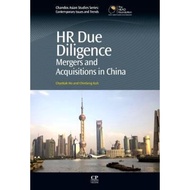 HR Due Diligence : Mergers and Acquisitions in China by ChyeKok Ho (UK edition, paperback)