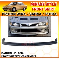 PROTON WIRA SALOON SEDAN WIRA AEROBACK SATRIA MIRAGE LOOK FRONT SKIRT LIP FOR STANDARD C99 BUMPER PU GETAH WIRA BODYKIT