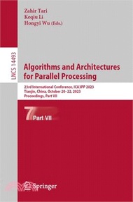 311.Algorithms and Architectures for Parallel Processing: 23rd International Conference, Ica3pp 2023, Tianjin, China, October 20-22, 2023, Proceedings, Pa