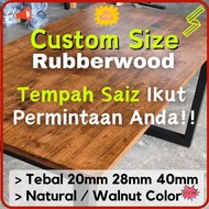 ⭐READY STOCK⭐ Rubberwood Custom Size 20mm 28mm 40mm Solid wood Table Top Kayu Getah