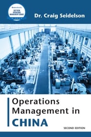 Operations Management in China Dr. Craig Seidelson