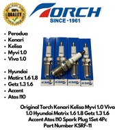 Original Torch Kenari Kelisa Myvi 1.0 Viva 1.0 Hyundai Matrix Getz 1.3 1.6 Accent Atos I10 Spark Plu