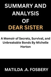 Summary And Analysis Of Dear Sister MATILDA .A. FOSBERY