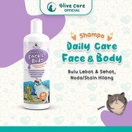 Olive Care Shampo Kucing Daily Care FACE & BODY Pertumbuhan Bulu Anti Noda Warna Bulu & Bulu Halus
