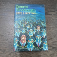 Have a nice day  Dennis Bloodworth
