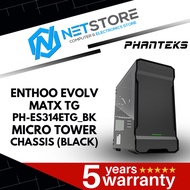 PHANTEKS ENTHOO EVOLV MATX TG MICRO TOWER CHASSIS (BLACK) - PH-ES314ETG_BK