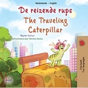 De reizende rups The Traveling Caterpillar Rayne Coshav