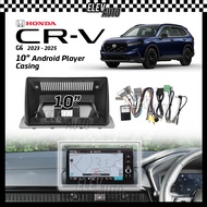 Honda CR-V CRV G6 2023 - 2025 Android Player Casing 10" with Player Socket Canbus Accessories