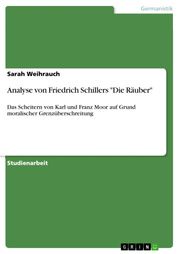 Analyse von Friedrich Schillers 'Die Räuber' Sarah Weihrauch