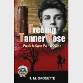 Freeing Tanner Rose