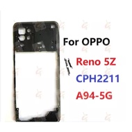 Middle frame for oppo Reno 5Z A94 5G CPH2211