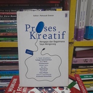 PROSES KREATIF MENGAPA DAN BAGAIMANA SAYA MENGARANG JILID 2
