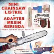 Electric Mini Chainsaw / Gergaji Listrik - Adapter Mesin Gerinda murah