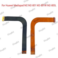 For Huawei Mediapad M2 M2-801 M2-801W LCD Display Connect Motherboard Main Flex Cable