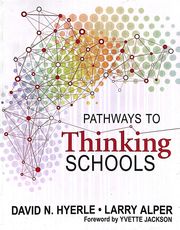 Pathways to Thinking Schools David Hyerle