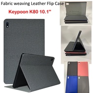 Tablet Case Ultra-thin sensing For Keypoon K80 10.1'' Fabric weaving Leather Flip Case Front Support Protective Case Stand Cover Keypoon K 80 Case 10.1 inch