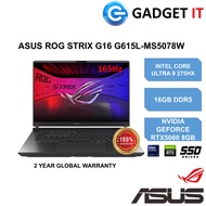 ASUS ROG STRIX G16 G615L-MS5078W / G615L-PS5104W GAMING LAPTOP (CU9-275HX,16GB,1TB,16"2.5K,240Hz,RTX