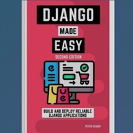 Django Made Easy Build and Deploy Reliable Django Applications Book