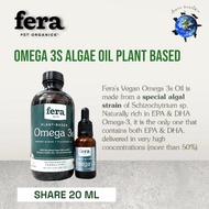 Fera Pet Omega 3s Algae Oil Plant Based Vegan - Skin & Coat / Immune System / Nerve - Neurological /