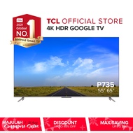 QUNC TCL P735 Google TV 55 65 inch Global Top Smart TV 4K HDR Bezel-less Slim Design