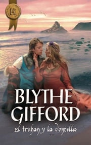 El truhán y la doncella Blythe Gifford