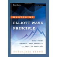 Elliott Wave Principle Mastering Book: Elementary Concepts, Wave Patterns
