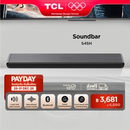 TCL Sound Bar พลังเสียง 100W รองรับ Bluetooth 5.2 รุ่น S45H ขนาด 810 มิลลิเมตร 2.0 Channel HDMI 2.1 