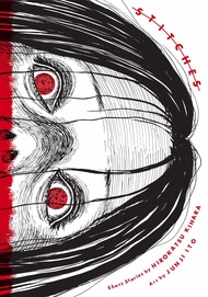 Stitches (Junji Ito) Stitches (Junji Ito) Hardcover