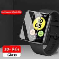 ฟิล์ม 3D-Glass ฟิล์ม Huawei Watch FIT 2 ฟิล์ม ป้องกันจอแตกและรอยขีดข่วน    ฟิล์ม smart watch Huawei watch fit 2