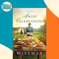 [100% Original Books] - Amish Celebrations : Four Novellas by Beth Wiseman (US edition, paperback)
